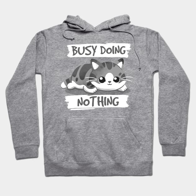 Cat busy doing nothing Hoodie by NemiMakeit